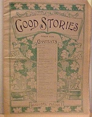 Imagen del vendedor de Good Stories Magazine, Volume XXVIII, No. 12, March, 1912 a la venta por Legacy Books II