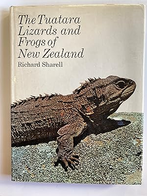 The Tuatara Lizards and Frogs of New Zealand.