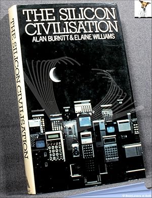 Imagen del vendedor de The Silicon Civilization a la venta por BookLovers of Bath