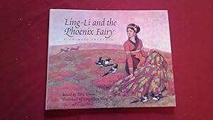 Seller image for LING-LI AND THE PHOENIX FAIRY: A CHINESE FOLKTALE for sale by Betty Mittendorf /Tiffany Power BKSLINEN