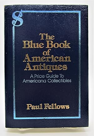 Seller image for Blue Book of American Antiques: A Price Guide to Americana Collectibles for sale by Book Nook