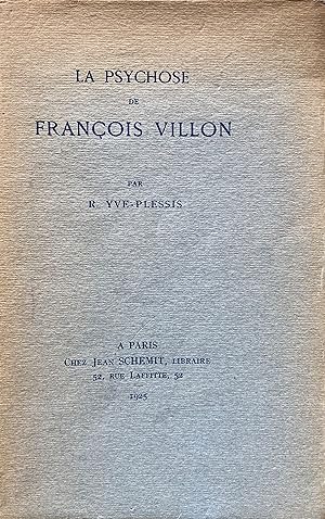 Bild des Verk�ufers f�r La psychose de Fran�ois Villon. zum Verkauf von Jack Baldwin Rare Books