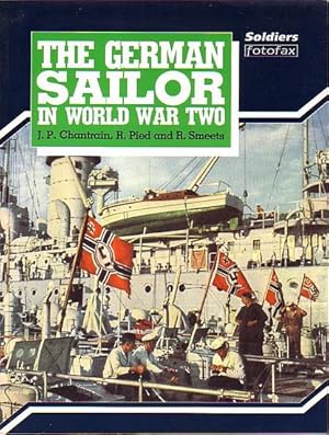 Seller image for THE GERMAN SAILOR IN WORLD WAR TWO for sale by Jean-Louis Boglio Maritime Books