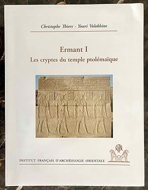 Seller image for Ermant. Tome I: Les cryptes du temple ptolmaque for sale by Meretseger Books