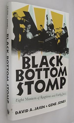 Black Bottom Stomp: Eight Masters of Ragtime and Early Jazz