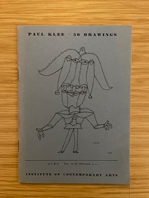 Paul Klee - Fifty Drawings - Ausstellungskatalog Institute of Contemporary Arts London. Text in e...