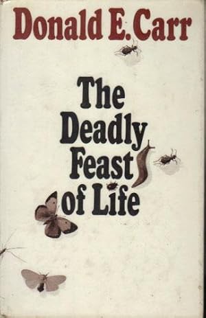 Image du vendeur pour THE DEADLY FEAST OF LIFE mis en vente par Black Stump Books And Collectables