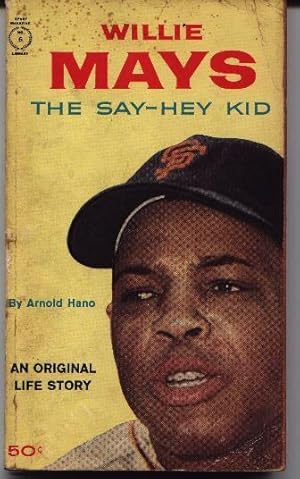 Willie Mays: The Say-Hey Kid