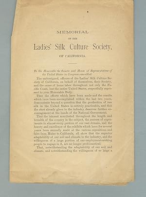 Memorial of the Ladies' Silk Culture Society, of California [caption title]