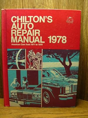 Seller image for CHILTON'S AUTO REPAIR MANUAL 1978 for sale by The Book Abyss