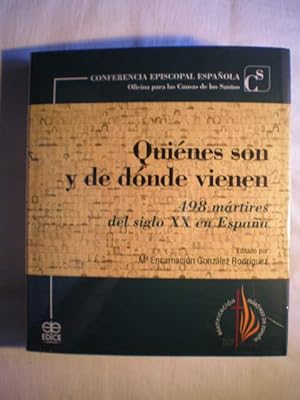 Bild des Verkufers fr Quines son y de dnde vienen. 498 mrtires del siglo XX en Espaa zum Verkauf von Librera Antonio Azorn