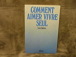Seller image for COMMENT AIMER VIVRE SEUL for sale by La Bouquinerie  Dd