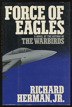 Bild des Verkufers fr Force of Eagles zum Verkauf von Between the Covers-Rare Books, Inc. ABAA