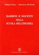 Seller image for Bambini e docenti nella scuola dell'infanzia for sale by Libro Co. Italia Srl