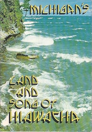 Seller image for Michigan's Land and Song of Hiawatha for sale by The Ridge Books