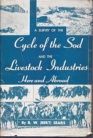 A Survey of the Cycle of the Sod and the Livestock Indutries Here and Abroad ADC.