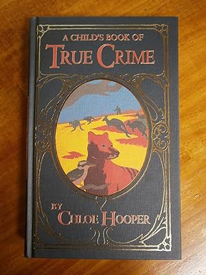 Seller image for A CHILD'S BOOK OF TRUE CRIME for sale by Uncle Peter's Books