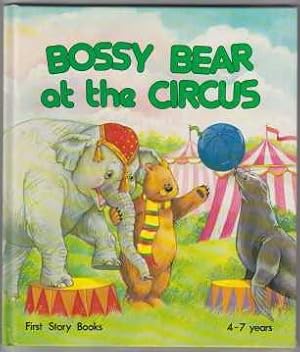 Seller image for Bossy Bear at the Circus for sale by HORSE BOOKS PLUS LLC
