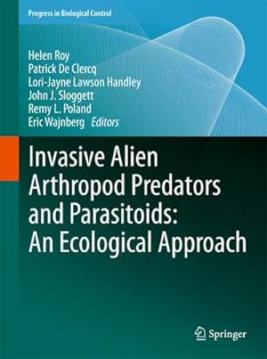 Bild des Verkufers fr Invasive Alien Arthropod Predators and Parasitoids: An Ecological Approach zum Verkauf von AHA-BUCH GmbH