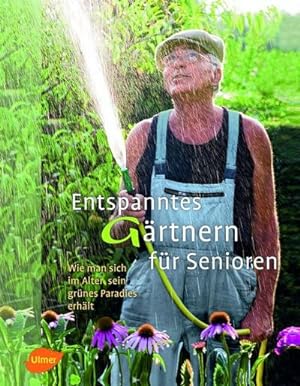 Image du vendeur pour Entspanntes Grtnern fr Senioren mis en vente par BuchWeltWeit Ludwig Meier e.K.