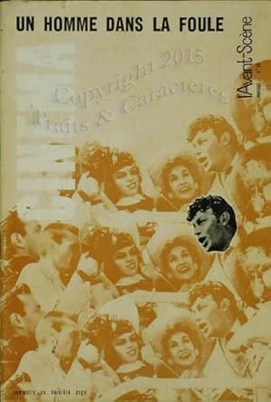 L'Avant-scène n° 40. Un homme dans la foule d'Elia Kazan.