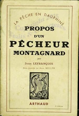 Propos d'un pêcheur montagnard, la pêche en Dauphiné.