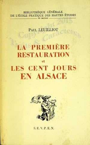 La première restauration et les cent jours en Alsace.