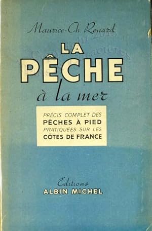 La pêche à la mer, précis complet des pêches à pied ?