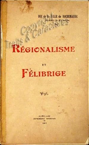 Régionalisme et Félibrige.