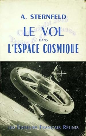 Le vol dans l'espace cosmique.