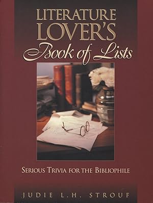 Imagen del vendedor de Literature Lover's Book of Lists : Serious Trivia for the Bibliophile a la venta por Kenneth A. Himber