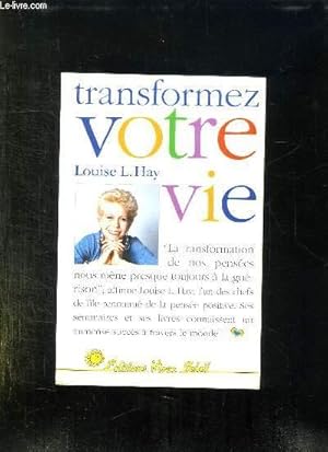 Imagen del vendedor de TRANSFORMEZ VOTRE VIE. a la venta por Le-Livre
