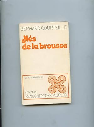 Bild des Verk�ufers f�r NES DE LA BROUSSE zum Verkauf von Le-Livre
