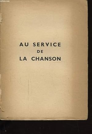 Imagen del vendedor de AU SERVICE DE LA CHANSON a la venta por Le-Livre