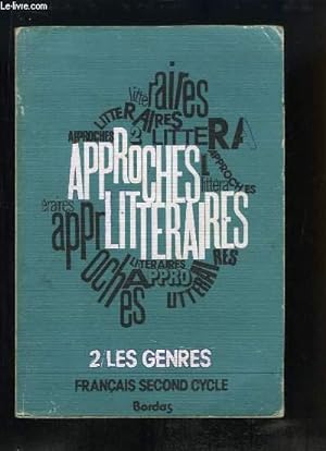 Seller image for Approches Littraires. TOME 2 : Les Genres. for sale by Le-Livre