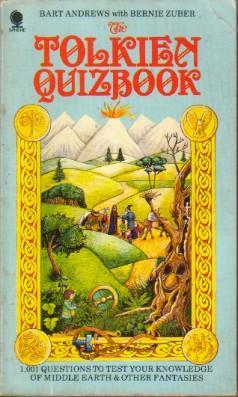 The Tolkien Quiz-Book: 1,001 Questions About Tolkien's Tales of Middle-Earth and Other Fantasies