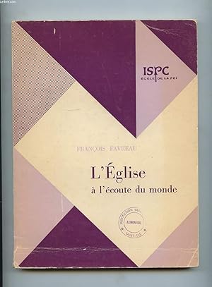 Imagen del vendedor de L'EGLISE A L'ECOUTE DU MONDE a la venta por Le-Livre