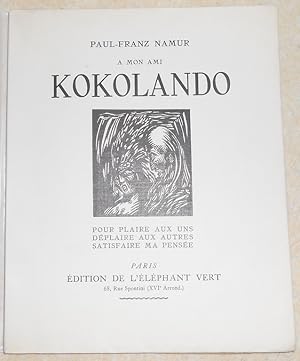 A mon ami Kokolando pour plaire aux uns déplaire aux autres satisfaire ma pensée