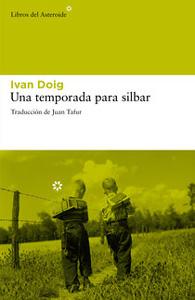 Seller image for UNA TEMPORADA PARA SILBAR for sale by KALAMO LIBROS, S.L.