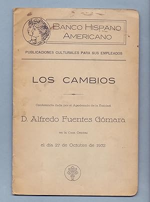 Bild des Verkufers fr LOS CAMBIOS (conferencia 27 octubre 1932 en banco hispano americano) zum Verkauf von Libreria 7 Soles