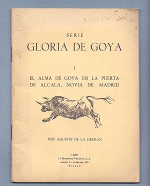 Bild des Verkufers fr SERIE GLORIA DE GOYA I - EL ALMA DE GOYA EN LA PUERTA DE ALCALA, NOVIA DE MADRID zum Verkauf von Libreria 7 Soles