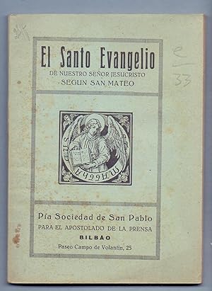 Image du vendeur pour EL SANTO EVANGELIO DE NUESTRO SEOR JESUCRISTO SEGUN SAN MATEOS mis en vente par Libreria 7 Soles