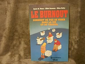 Seller image for LE BURNOUT Comment ne pas se vider dans la vie et au travail for sale by La Bouquinerie  Dd