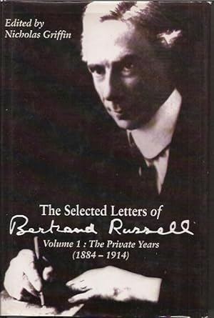 Bild des Verkufers fr The Selected Letters of Bertrand Russell-Volume 1 The Private Years 1884-1914 zum Verkauf von San Francisco Book Company