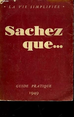 Bild des Verkufers fr SACHEZ QUE. zum Verkauf von Le-Livre