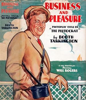 Business and Pleasure: Photoplay Title of The Plutocrat