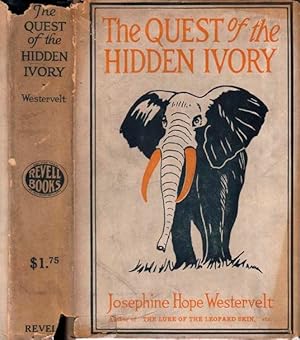 The Quest of the Hidden Ivory, A Story of Adventure in Tropical Africa