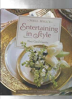 Bild des Verkufers fr Nell Hill's Entertaining in Style: Inspiring Parties And Seasonal Celebrations zum Verkauf von ODDS & ENDS BOOKS