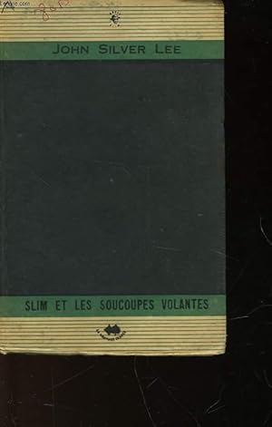 Immagine del venditore per SLIM ET LES SOUCOUPES VOLANTES venduto da Le-Livre