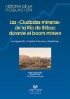 Imagen del vendedor de Las ciudades mineras de la Ra de Bilbao durante el boom minero. Inmigracin, capital humano y mestizaje a la venta por AG Library